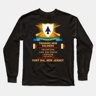 26th Infantry Regiment - DUI w Br - Ribbon - TOP - Ft Dix w TRADOC  X 300 Long Sleeve T-Shirt